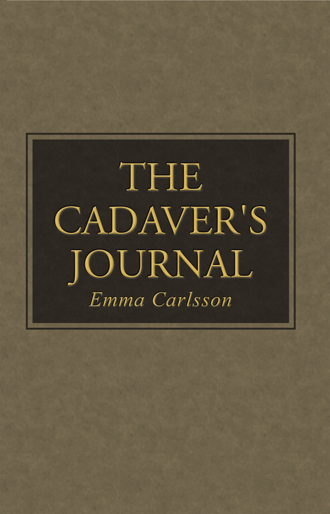 The Cadaver's Journal - Emma Carlsson