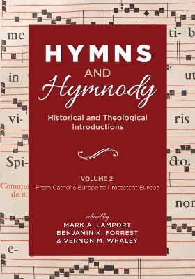 Hymns and Hymnody: Historical and Theological Introductions, Volume 2 - 