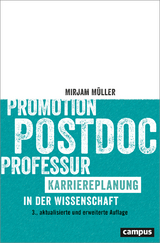 Promotion, Postdoc, Professur - Mirjam Müller