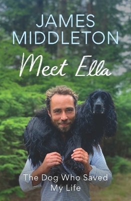 Meet Ella - James Middleton