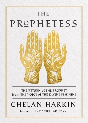 The Prophetess - Chelan Harkin