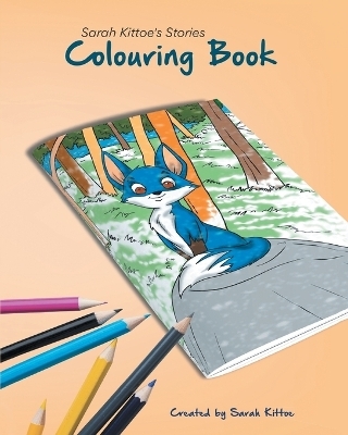 Sarah Kittoe's Stories Colouring Book - Sarah Kittoe