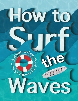 How to Surf the Waves - Tracey DeMaria