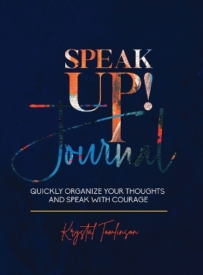 The Speak Up! Journal - Krystal a Tomlinson