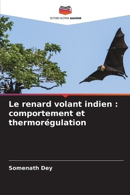 Le renard volant indien - Somenath Dey