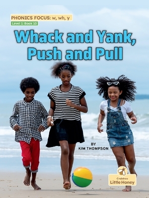 Whack and Yank, Push and Pull - Kim Thompson