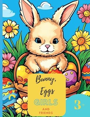 Bunny, Eggs, Girls and Friends -  Laritzu