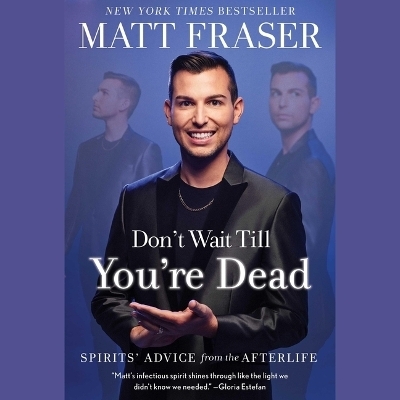 Don't Wait Till You're Dead - Matt Fraser