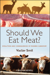 Should We Eat Meat? - Vaclav Smil