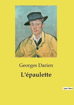 L'�paulette - Georges Darien