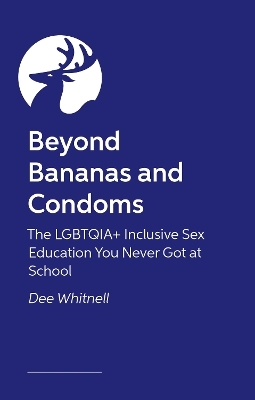 Beyond Bananas and Condoms - Dee Whitnell