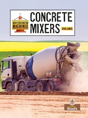 Concrete Mixers - Ryan James