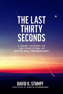 The Last Thirty Seconds - David K. Stumpf, Rick W. Sturdevant