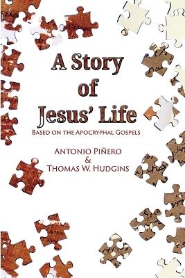 A Story of Jesus' Life - Thomas W Hudgins, Antonio Pi�ero