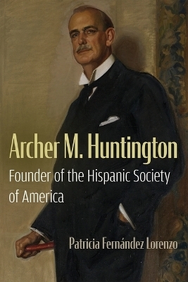 Archer M. Huntington - Patricia Fernández Lorenzo