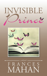 Invisible Prince -  Frances Mahan