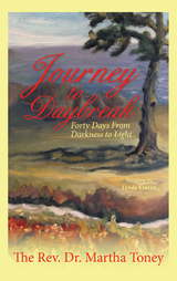 Journey to Daybreak - Dr. Martha Toney