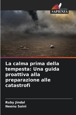 La calma prima della tempesta - Ruby Jindal, Neenu Saini