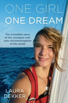 One Girl One Dream - Laura Dekker