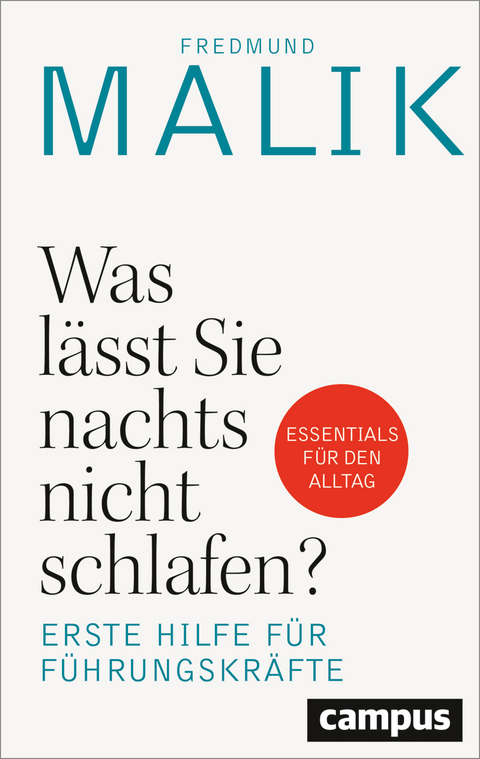 Was lässt Sie nachts nicht schlafen? - Fredmund Malik