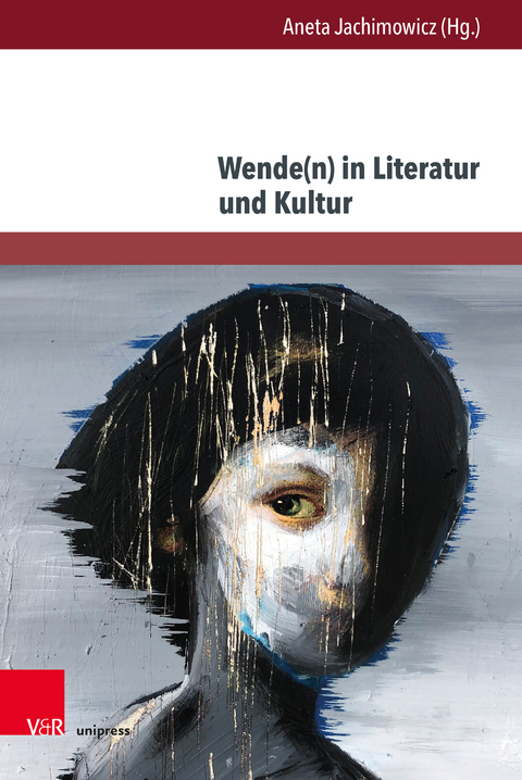 Wende(n) in Literatur und Kultur - 