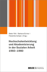 Hochschulentwicklung und Akademisierung in der Sozialen Arbeit 1960–1980 - 