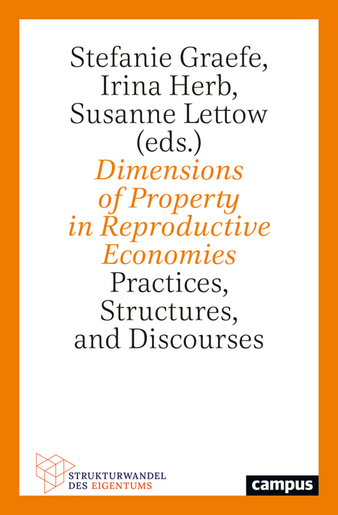 Dimensions of Property in Reproductive Economies - 