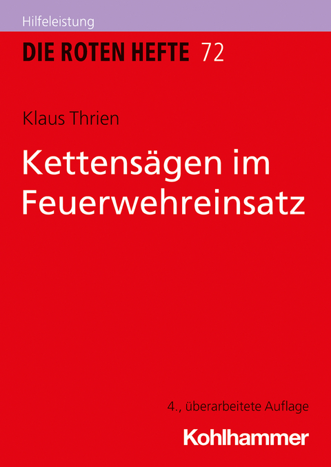 Kettensägen im Feuerwehreinsatz - Klaus Thrien