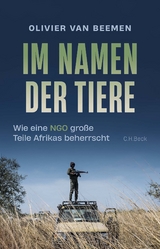 Im Namen der Tiere - Olivier van Beemen