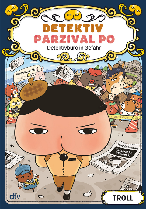 Detektiv Parzival Po (6) – Detektivbüro in Gefahr -  Troll