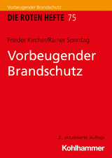 Vorbeugender Brandschutz - Kircher, Frieder; Sonntag, Rainer