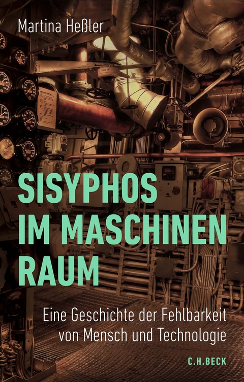 Sisyphos im Maschinenraum - Martina Heßler