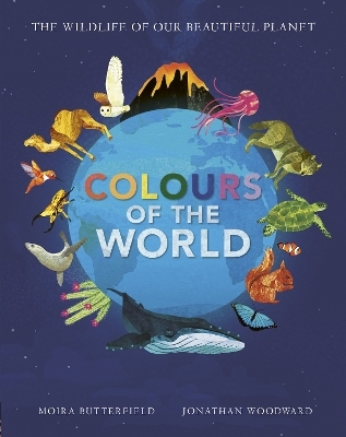 Colours of the World - Moira Butterfield