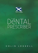 The Dental Prescriber - Lessell, Colin