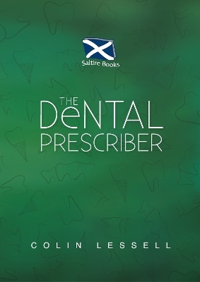 The Dental Prescriber - Colin Lessell