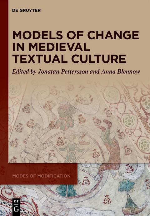 Models of Change in Medieval Textual Culture - 