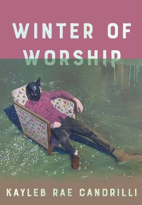 Winter of Worship - Kayleb Rae Candrilli