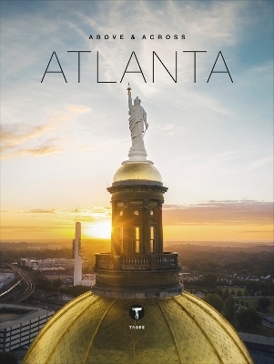 Above and Across Atlanta - 