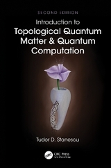 Introduction to Topological Quantum Matter & Quantum Computation - Stanescu, Tudor D.