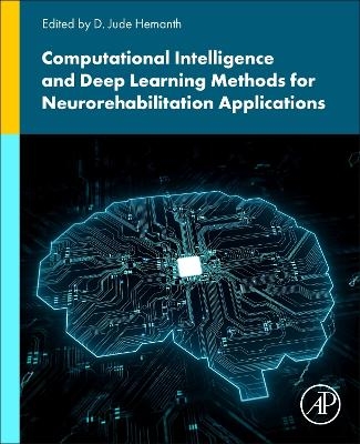 Computational Intelligence and Deep Learning Methods for Neuro-rehabilitation Applications - 