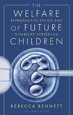 The Welfare of Future Children - Dr Rebecca Bennett