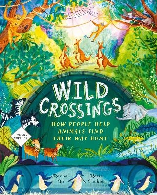 Wild Crossings - Rachel Ip