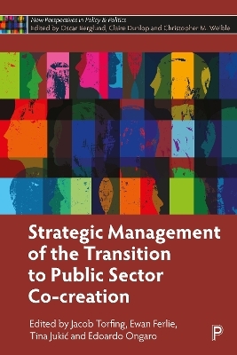 Strategic Management of the Transition to Public Sector Co-Creation - 
