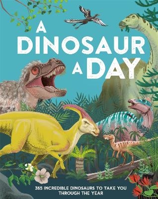 A Dinosaur a Day - Miranda Smith