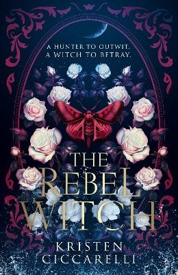 The Rebel Witch - Kristen Ciccarelli