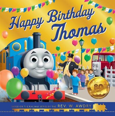 Thomas and Friends: Happy Birthday Thomas -  Thomas &  Friends