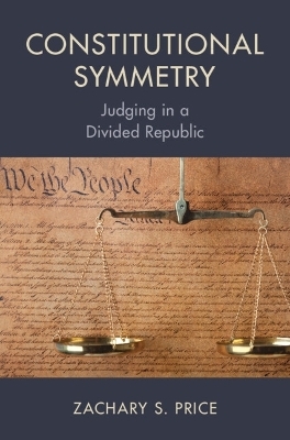 Constitutional Symmetry - Zachary S. Price