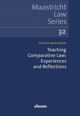 Teaching Comparative Law: Experiences and Reflections - Katharina Boele-Woelki