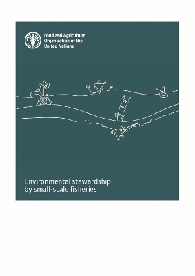 Environmental stewardship by small-scale fisheries - A. Charles, A. Macnaughton, S. Hicks