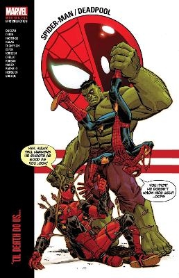 Spider-Man/Deadpool Modern Era Epic Collection: 'Til Death Do Us... -  Marvel Various